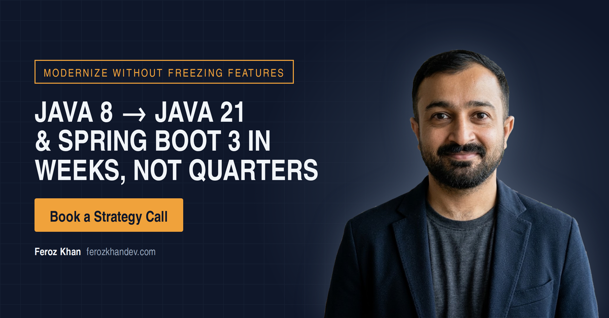 The Rapid-Sprint Modernization Protocol: Java 8 to Java 21 and Spring Boot 3 in Weeks, Not Quarters